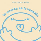 Podcast La cuarta es la vencida