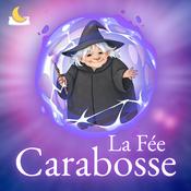 Podcast La Fée Carabosse 🪄 (Histoires pour enfants)