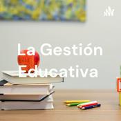 Podcast La Gestión Educativa