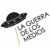 Podcast La Guerra de los Medios