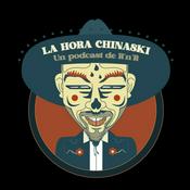 Podcast La Hora Chinaski