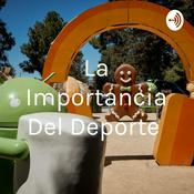 Podcast La Importancia Del Deporte