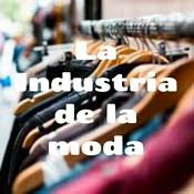 Podcast La Industria de la moda