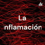 Podcast La Inflamación