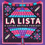 Podcast LA LISTA: A Latinx Writers Podcast