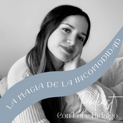 Podcast La Magia de la Incomodidad Podcast