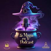 Podcast La Magia en Tí