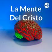 Podcast La Mente Del Cristo