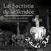 Podcast La Sacristía de La Vendée - Programa semanal