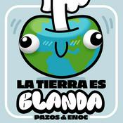 Podcast La Tierra Es Blanda.