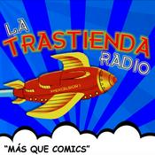 Podcast LA TRASTIENDA RADIO (Cómics, manga y anime)