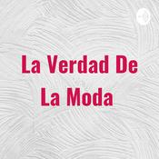 Podcast La Verdad De La Moda