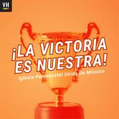 Podcast ¡La Victoria Es Nuestra!
