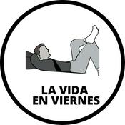 Podcast La vida en viernes