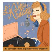 Podcast La Vida Vintage