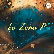 Podcast La Zona P