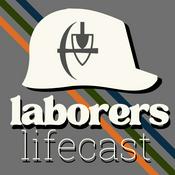 Podcast Laborers LifeCast