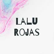 Podcast Lalu Rojas