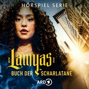 Podcast Lamyas Buch der Scharlatane | ARD Hörspiel-Serie