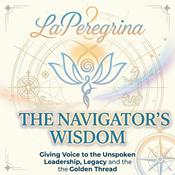 Podcast LaPeregrina: The Navigator's Wisdom