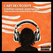 Podcast L'Art de l'Écoute
