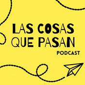 Podcast Las Cosas Que Pasan