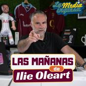 Podcast Las mañanas de Ilie Oleart