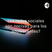 Podcast ¿Las redes sociales son nocivas para los adolescentes?