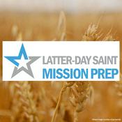 Podcast Latter-day Saint Mission Prep