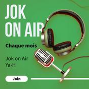 Podcast Le Podcast de Jok on Air