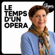 Podcast Le Temps d'un Opéra
