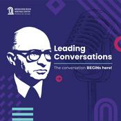 Podcast Leading Conversations - the Begin Center Podcast