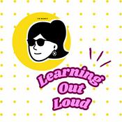 Podcast Learning Out Loud