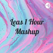 Podcast Leas 1 Hour Mashup