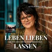 Leben Lieben Lassen - Psychologie für Dich, Dein Leben & Deine Beziehungen