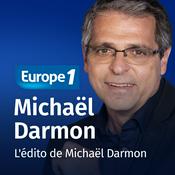 Podcast L'édito de Michaël Darmon