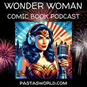 Podcast Wonder Woman Comic Book Podcast