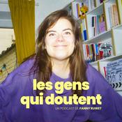 Podcast Les Gens Qui Doutent