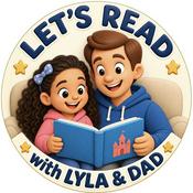 Podcast Let’s Read With Lyla and Dad