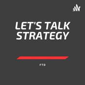 Podcast Let’s Talk Strategy FTD