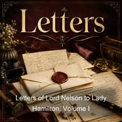 Podcast Letters of Lord Nelson to Lady Hamilton, Volume I