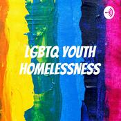 Podcast LGBTQ YOUTH HOMELESSNESS