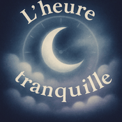 Podcast Lheure tranquille