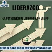 Podcast Liderar - De ser un grupo a ser un Equipo