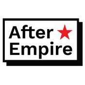 Podcast Life After Empire