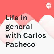 Podcast Life in general with Carlos & Ben.