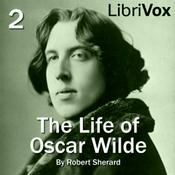 Podcast Life of Oscar Wilde, The by Robert Sherard (1861 - 1943)