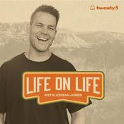 Podcast Life On Life with Josiah Jones