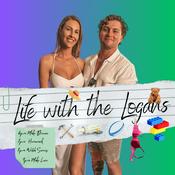 Podcast Life with the Logans