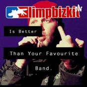 Podcast LIMP BIZKIT is Better Than Your Favourite Band